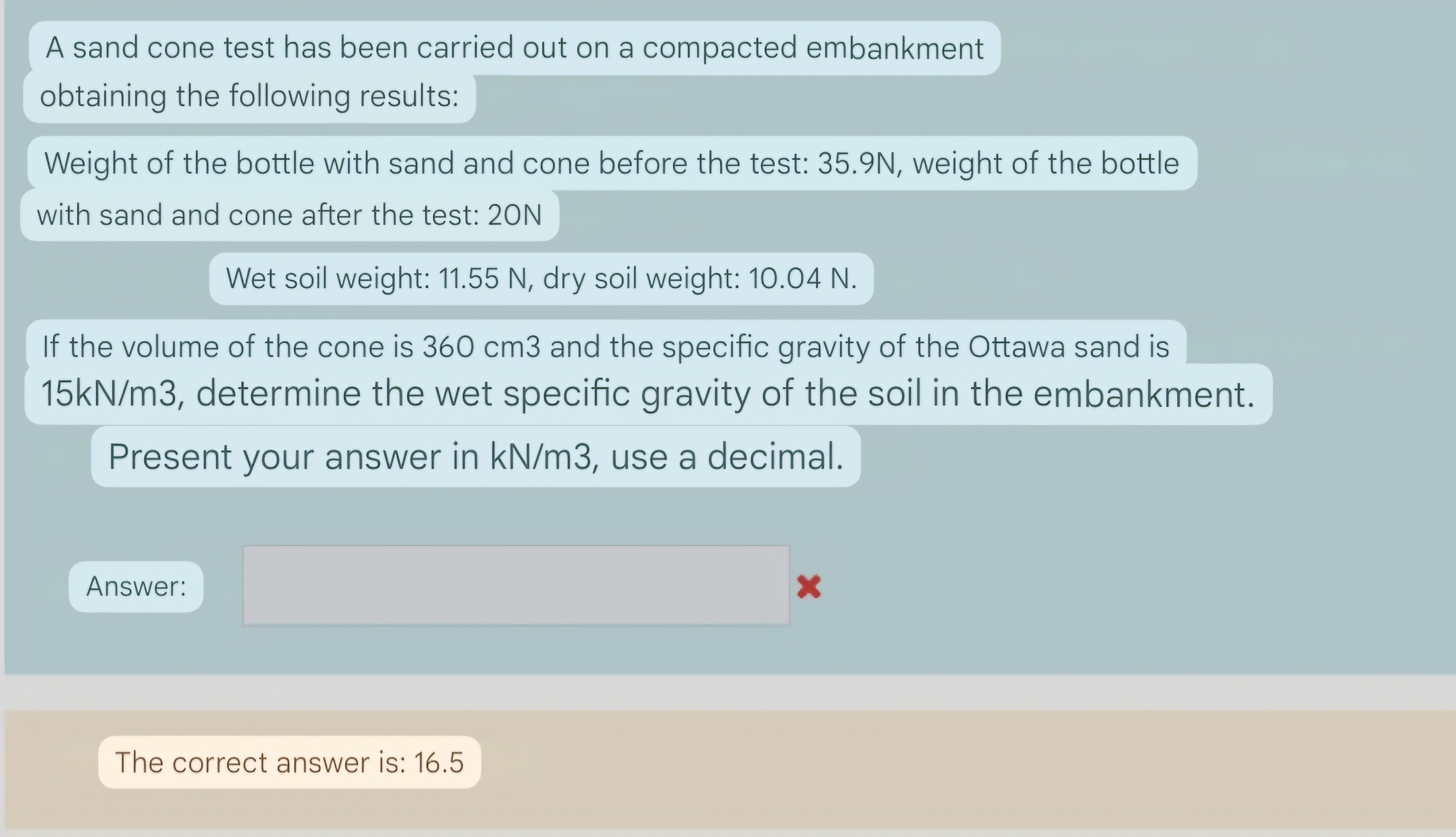 A sand cone test has been carried out on a