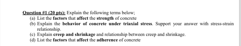Question # 1 ( 2 0 pts ) : Explain the following
