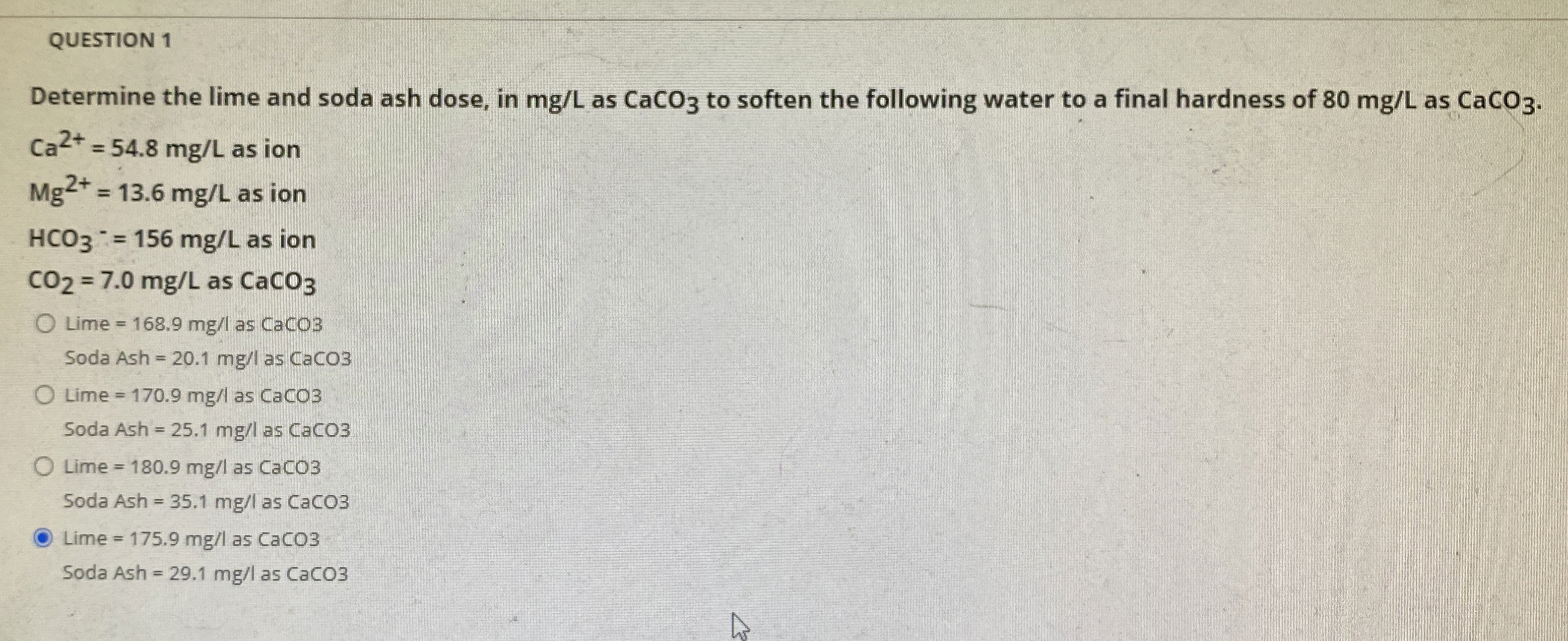 QUESTION 1 Determine the lime and soda ash dose,