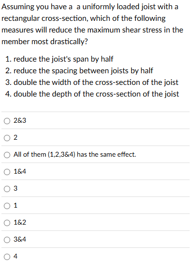 Assuming you have a a uniformly loaded joist with