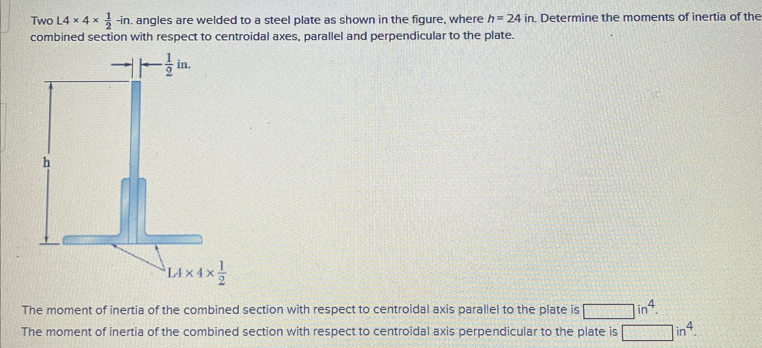 Two L 4 4 1 2 - in . angles are welded to a steel