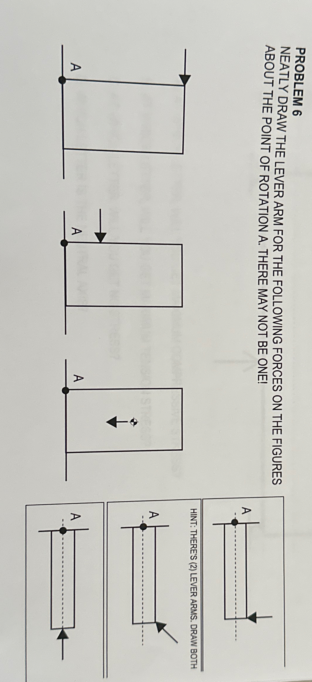 PROBLEM 6 NEATLY DRAW THE LEVER ARM FOR THE
