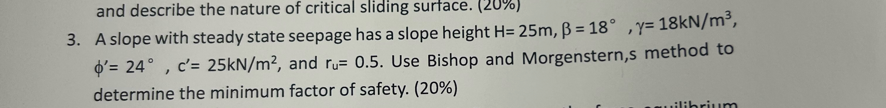 A slope with steady state seepage has a slope
