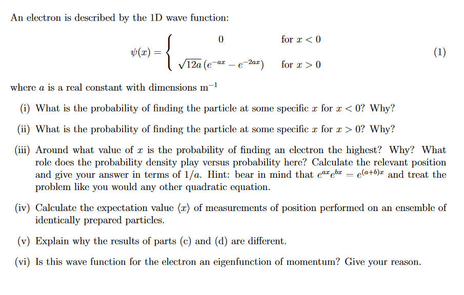 An electron is described by the 1 D wave