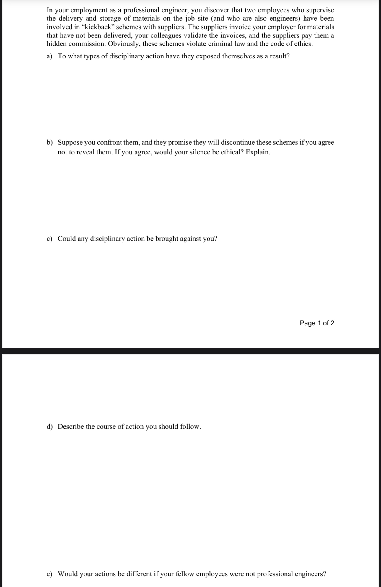 In your employment as a professional engineer,