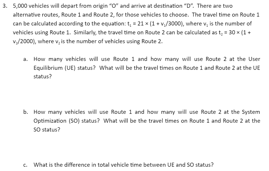 5 , 0 0 0 vehicles will depart from origin " O "