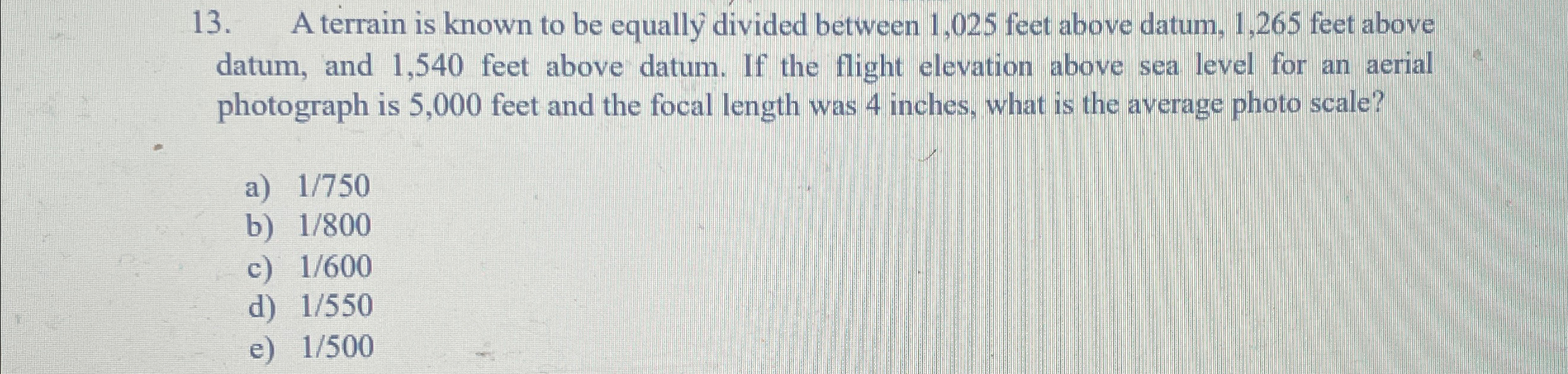 A terrain is known to be equally divided between