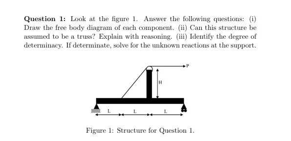 Question 1 : Look at the figure 1 . Answer the