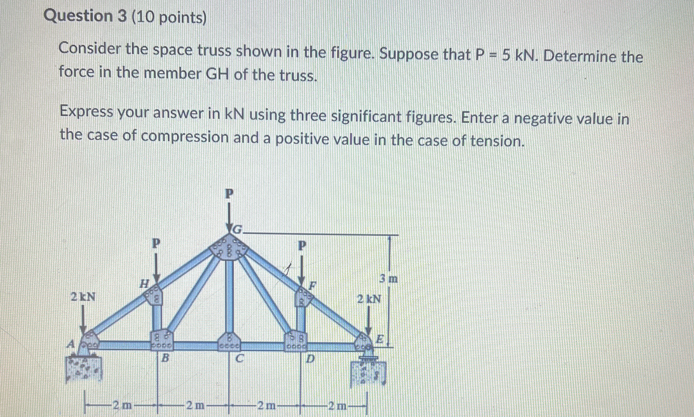 Question 3 ( 1 0 points ) Consider the space