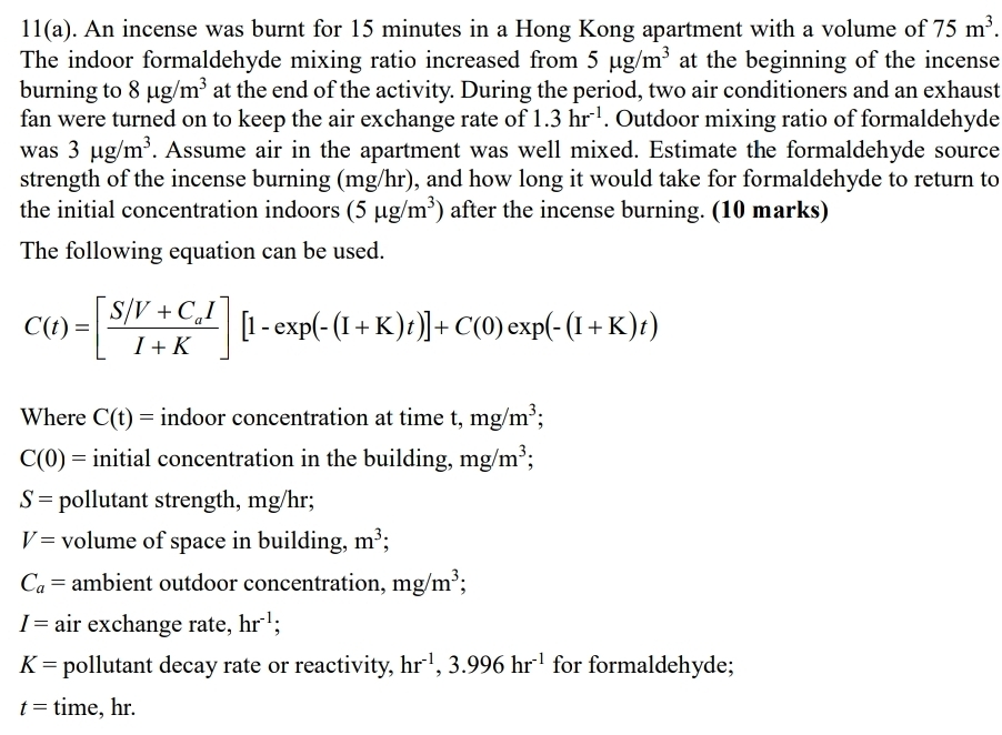 1 1 ( a ) . An incense was burnt for 1 5 minutes