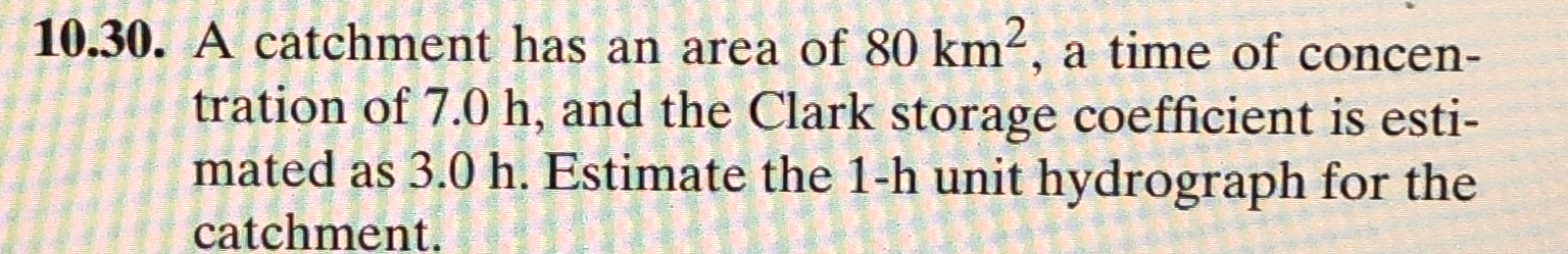 1 0 . 3 0 . A catchment has an area of 8 0 k m 2