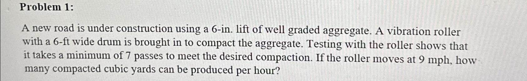Problem 1 : A new road is under construction