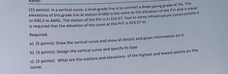 ( 1 5 points ) : In a vertical curve, a level -