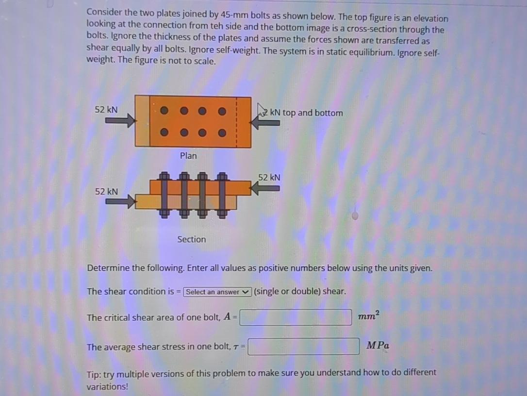 Consider the two plates joined by 4 5 - m m bolts