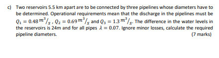 c ) Two reservoirs 5 . 5 k m apart are to be