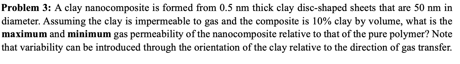 Problem 3 : A clay nanocomposite is formed from 0