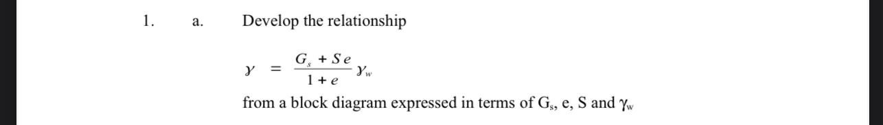 a . Develop the relationship = G s + S e 1 + e w