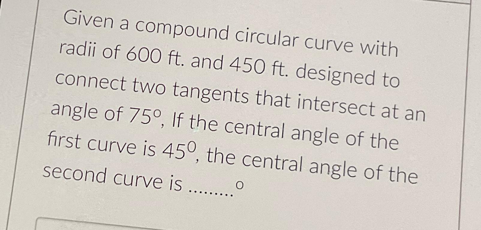 Given a compound circular curve with radii of 6 0