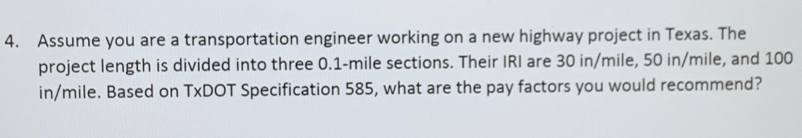 Assume you are a transportation engineer working