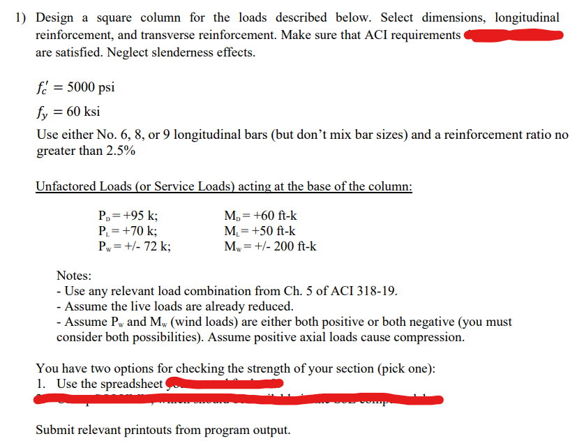 Design a square column for the loads described