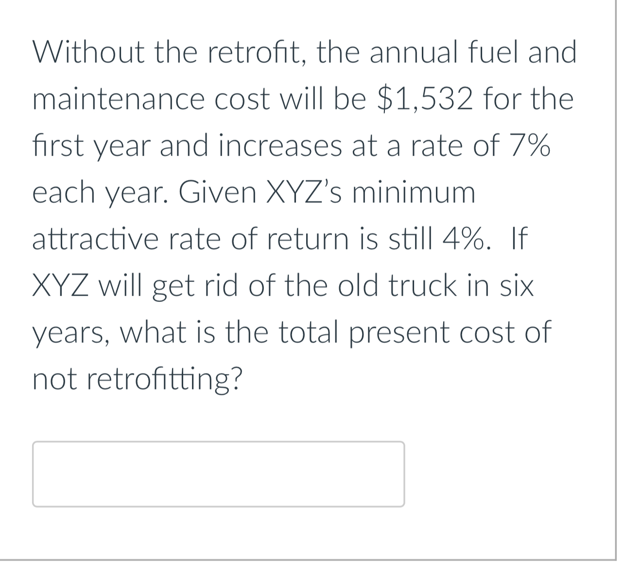 Without the retrofit, the annual fuel and