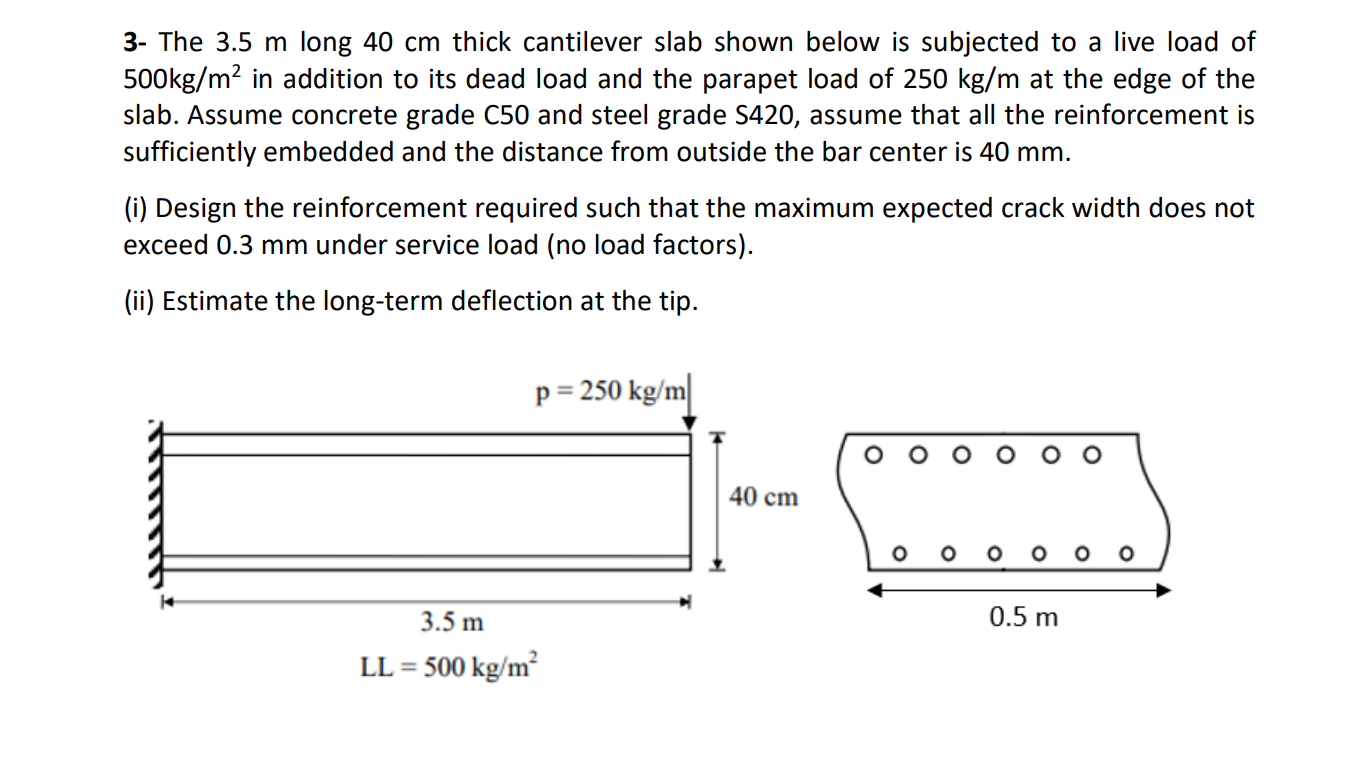3 - The 3 . 5 m long 4 0 c m thick cantilever