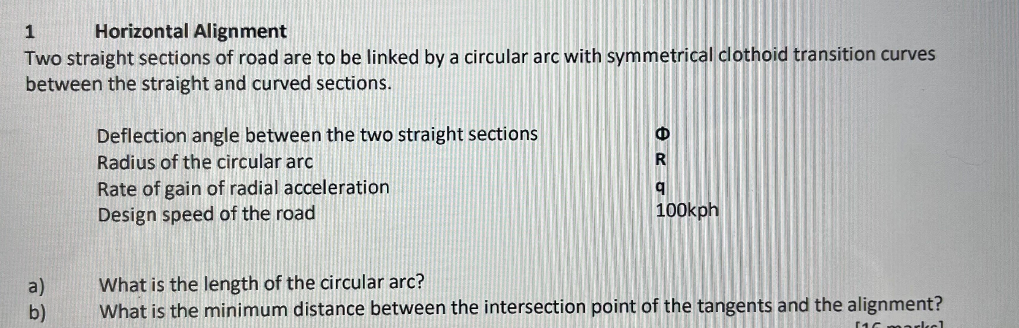 1 Horizontal Alignment Two straight sections of