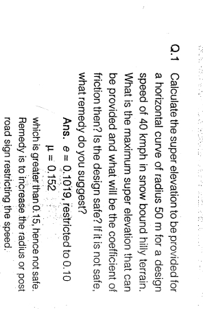 Q . 1 Calculate the super elevation to be