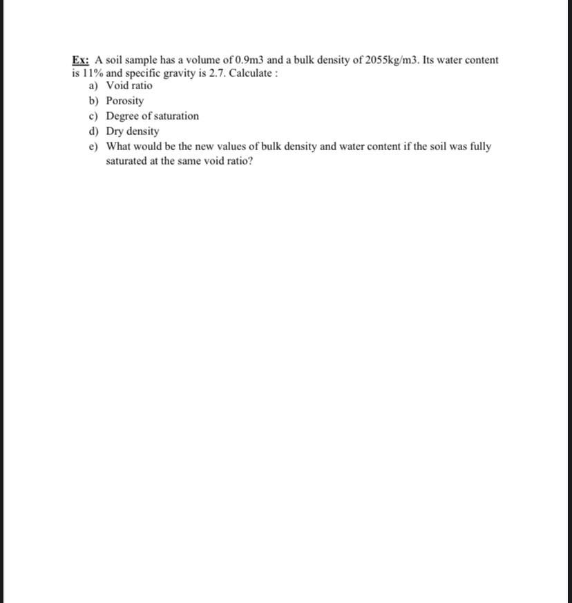 Ex: A soil sample has a volume of 0 . 9 m 3 and a