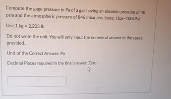 Compute the gage pressure in Pa of a gas having