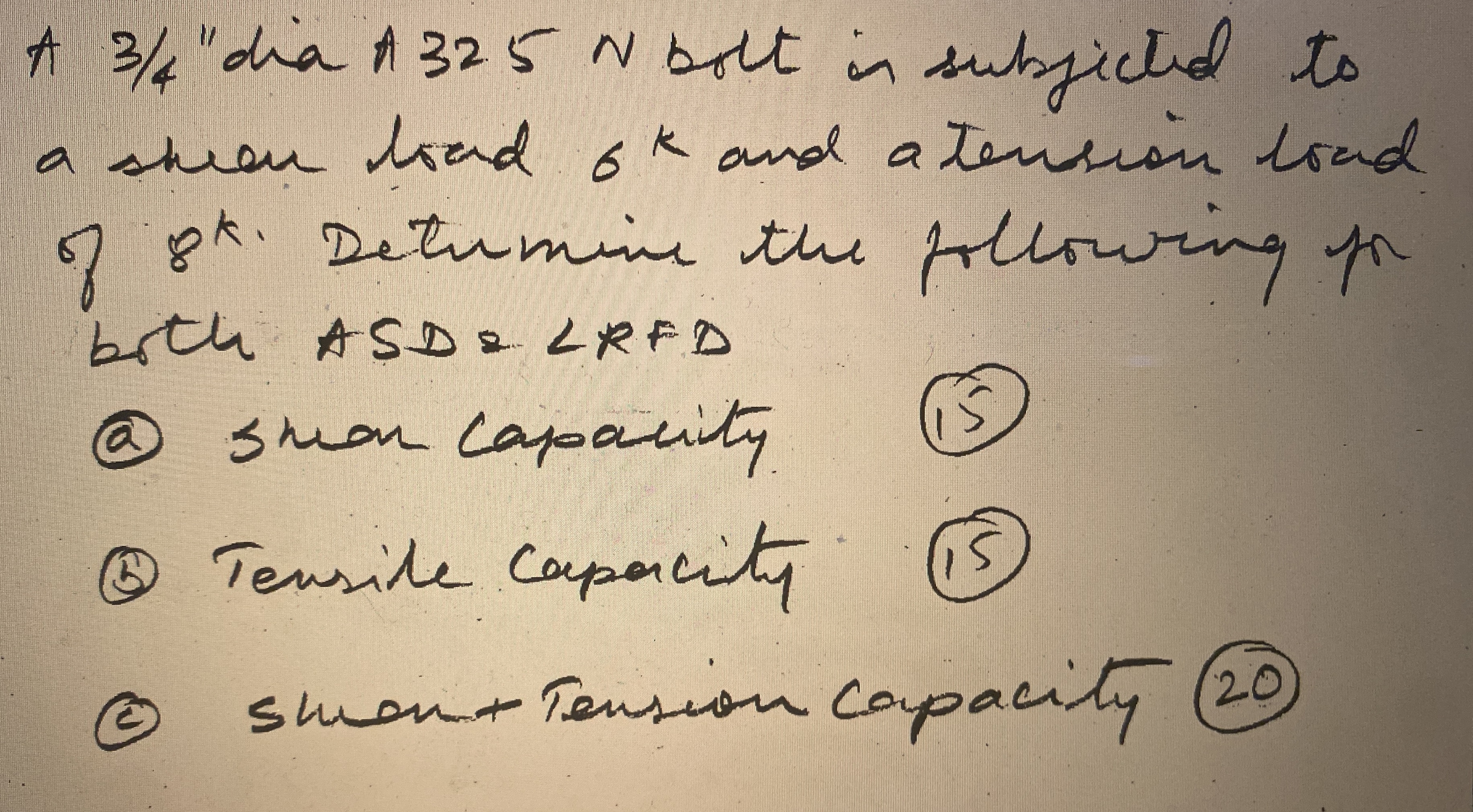 A 3 / 4 " dia A 3 2 5 N bolt is subjected to a 6
