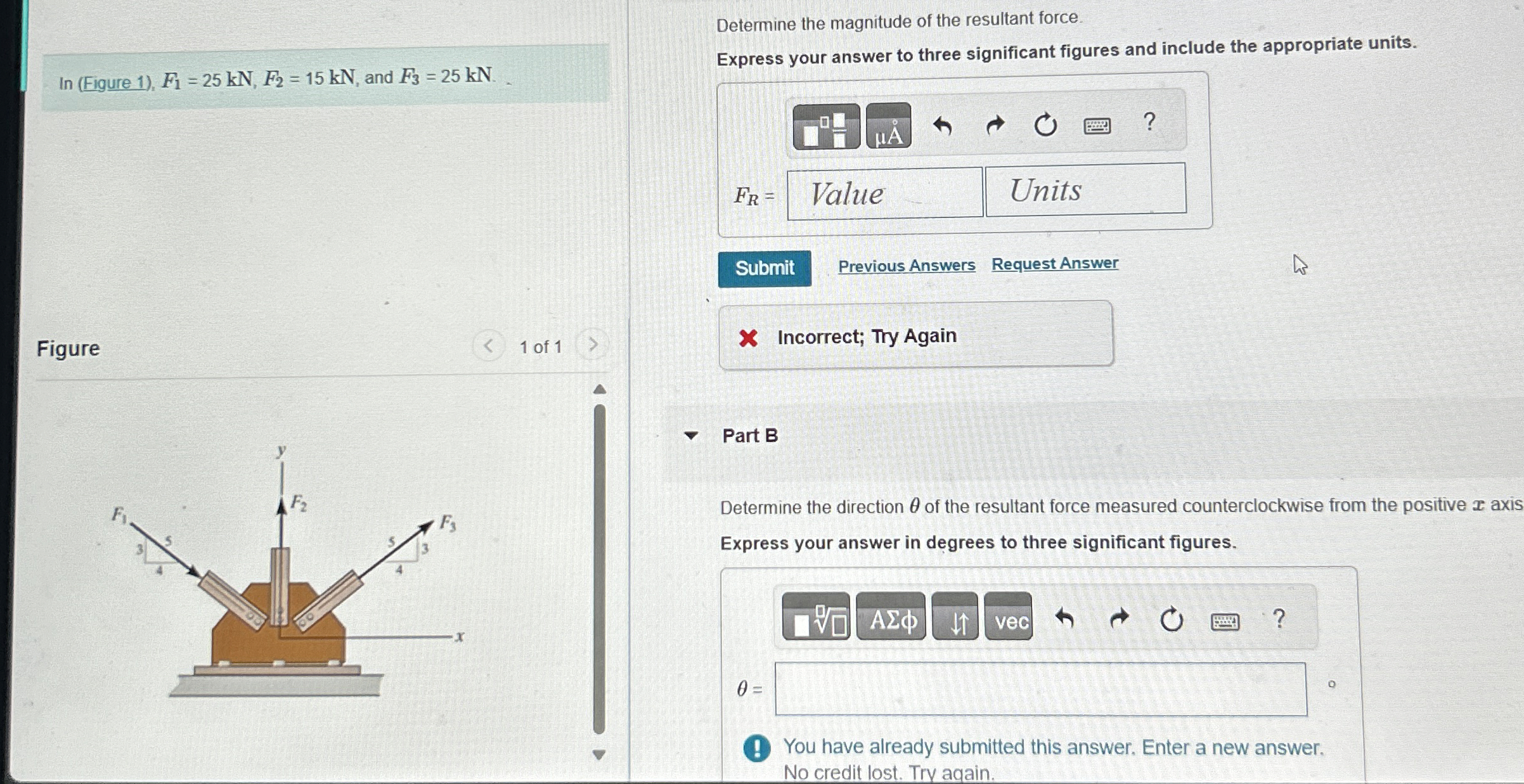 In ( Figure 1 ) , F 1 = 2 5 k N , F 2 = 1 5 k N ,