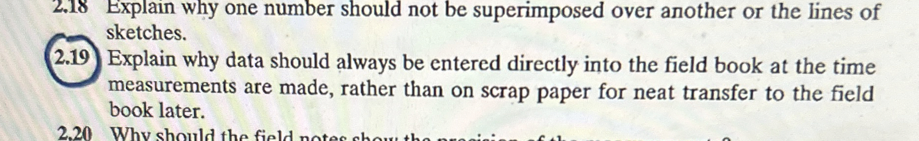 2 . 1 9 ) Explain why data should always be