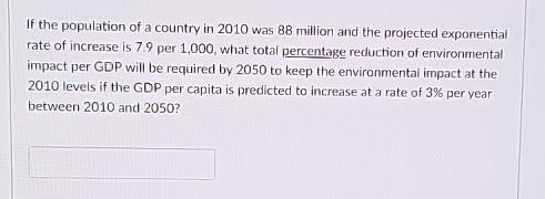 If the population of a country in 2 0 1 0 was 8 8