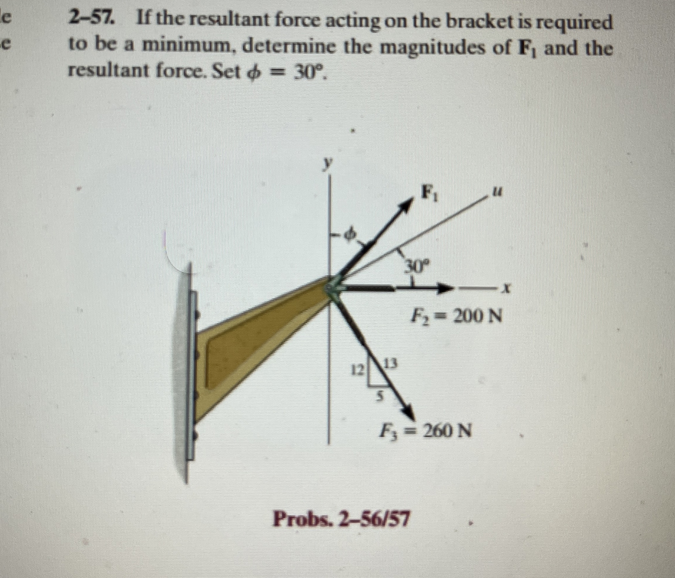 2 - 5 7 . If the resultant force acting on the