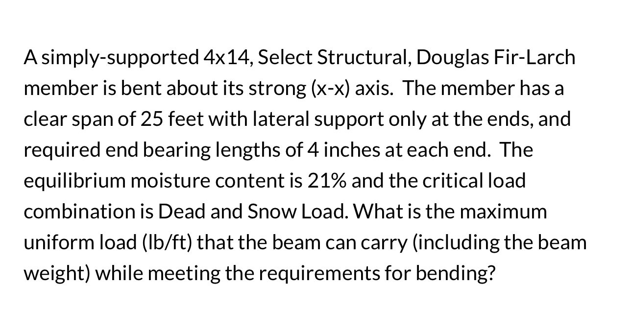 A simply - supported 4 x 1 4 , Select Structural,