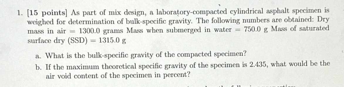 [ 1 5 points ] As part of mix design, a