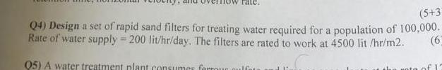 Q 4 ) Design a set of rapid sand filters for