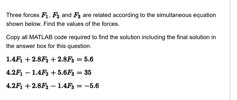 Three forces F 1 , F 2 and F 3 are related