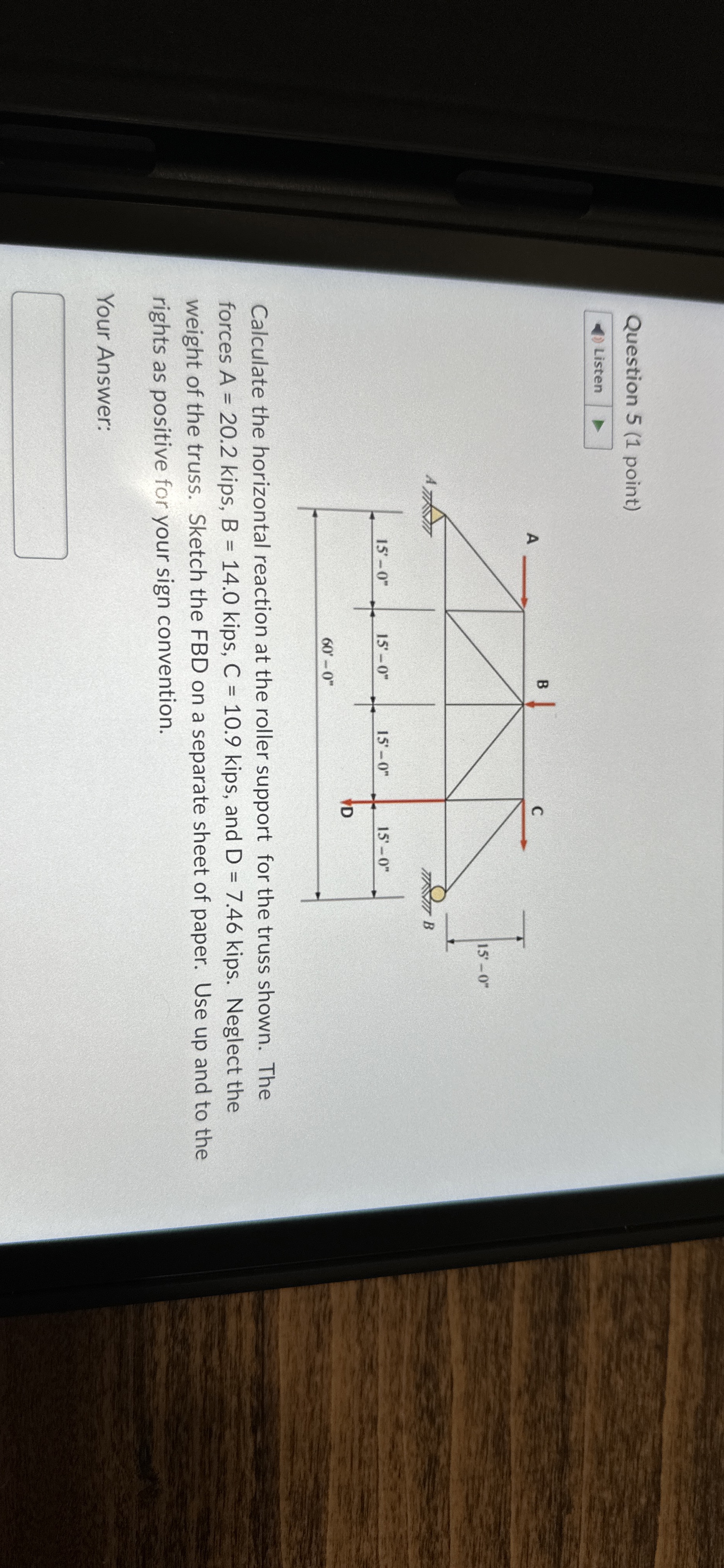 Question 5 ( 1 point ) Calculate the horizontal