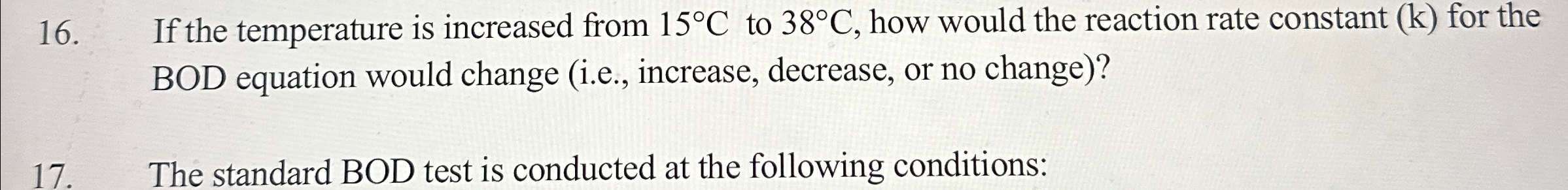 The standard BOD test is conducted at the