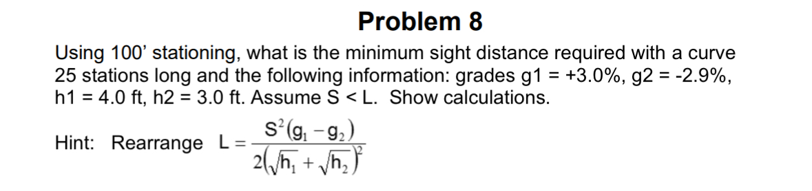 Problem 8 Using 1 0 0 ' stationing, what is the