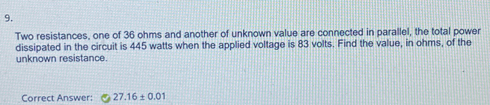 Two resistances, one of 3 6 ohms and another of