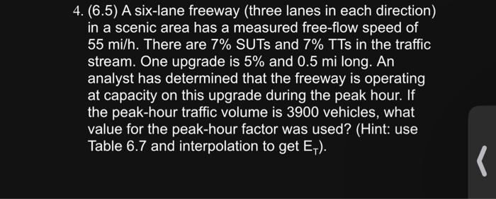 ( 6 . 5 ) A six - lane freeway ( three lanes in