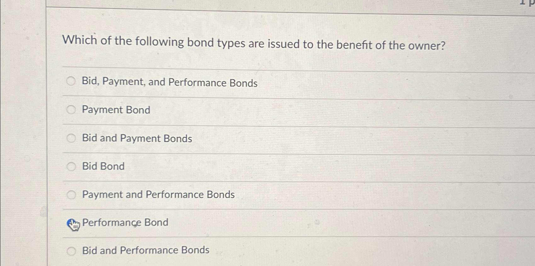 Which of the following bond types are issued to