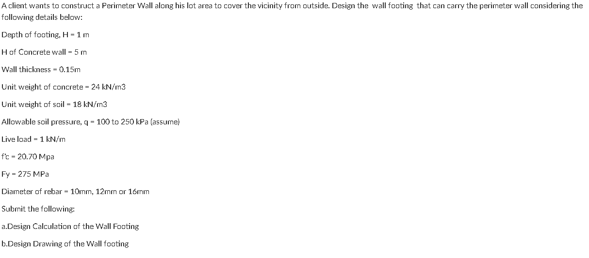 A client wants to construct a Perimeter Wall