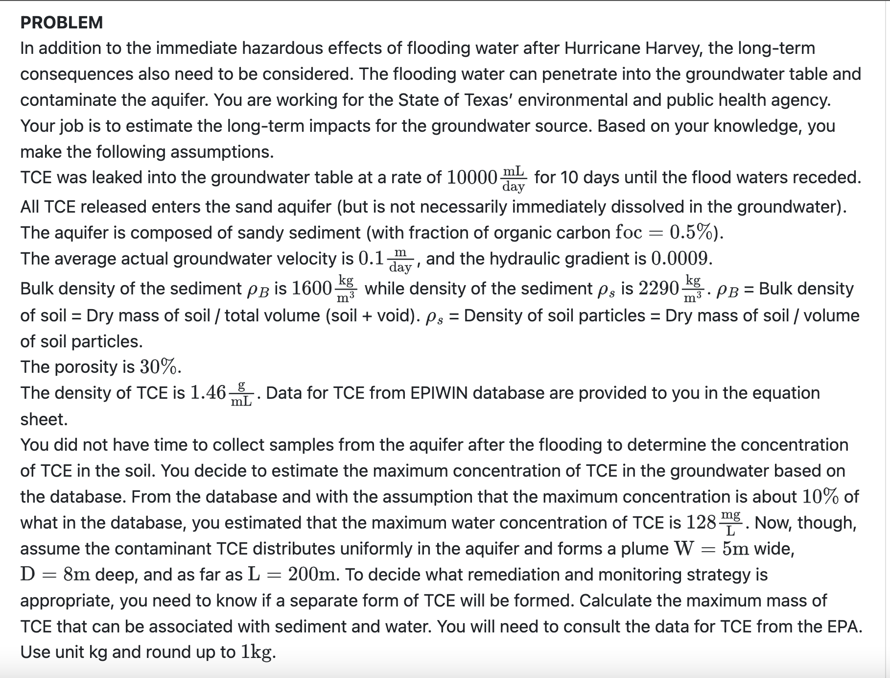 PROBLEM In addition to the immediate hazardous