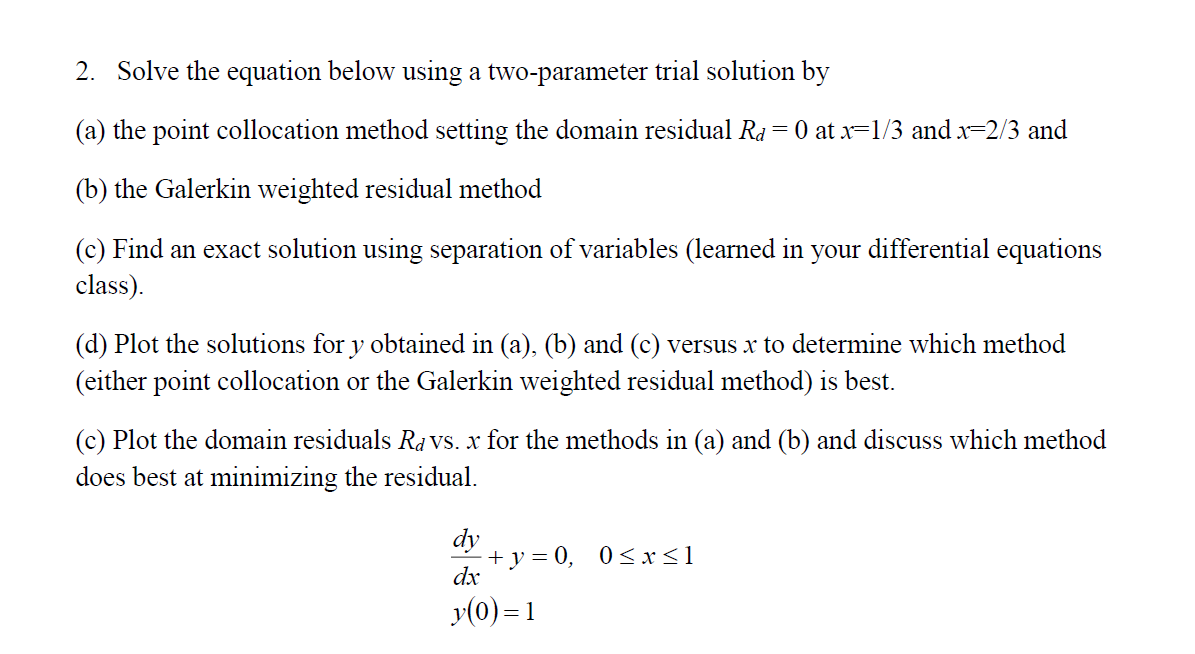 Solve the equation below using a two - parameter