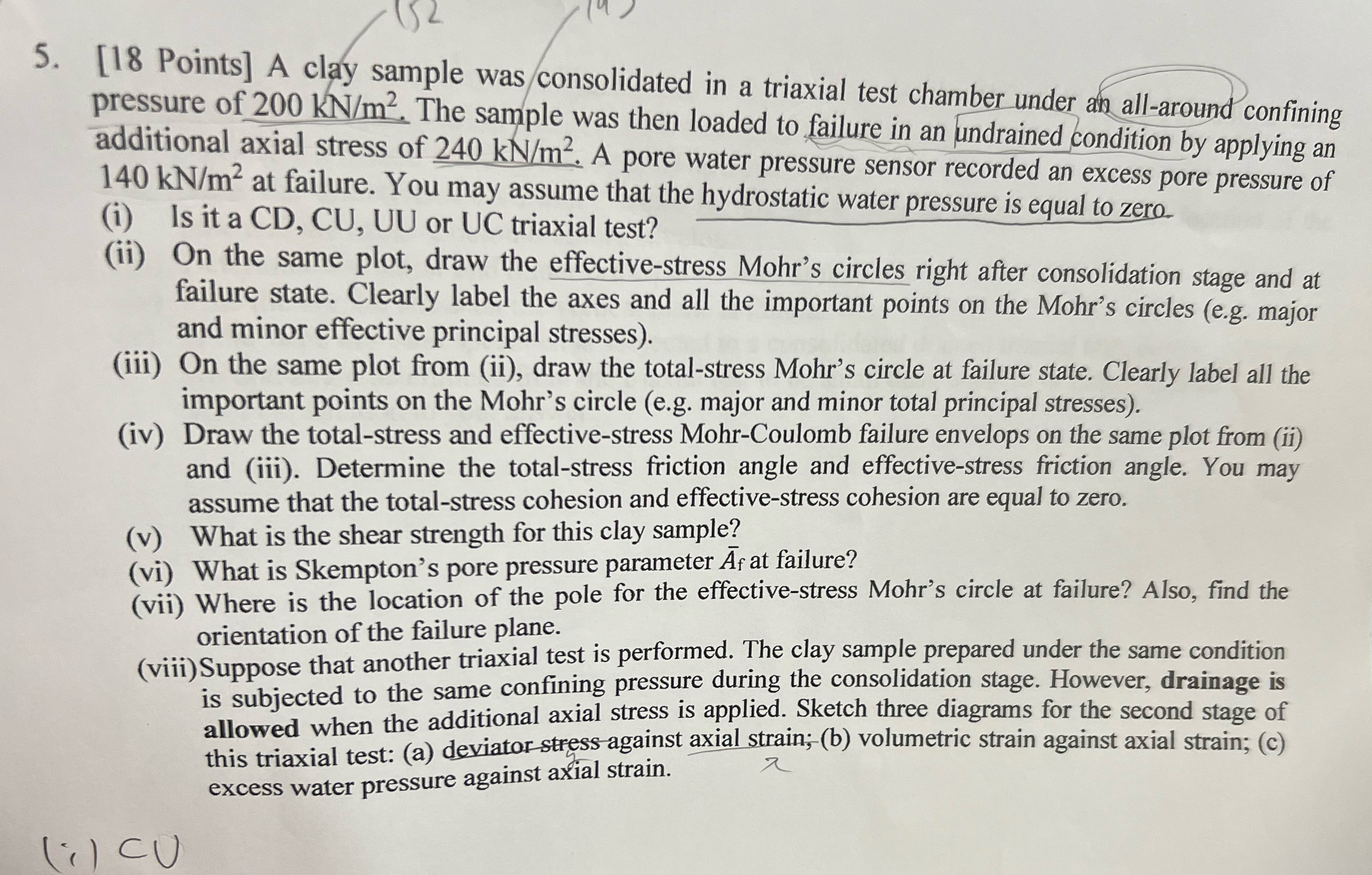 [ 1 8 Points ] A clay sample was consolidated in
