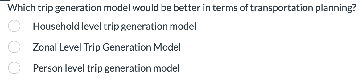 Which trip generation model would be better in